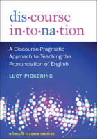 Discourse Intonation: A Discourse-Pragmatic Approach to Teaching the Pronunciation of English 0472030183 Book Cover