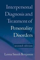 Interpersonal Diagnosis and Treatment of Personality Disorders 089862990X Book Cover