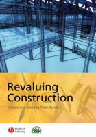 Revaluing Construction 1405159197 Book Cover