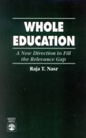 Whole Education 081919610X Book Cover