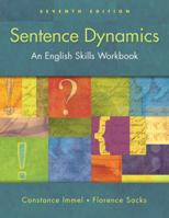 Sentence Dynamics (with MyWritingLab) (7th Edition) 0205533191 Book Cover