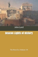 Beacon Lights Of History: The New Era 1511751991 Book Cover