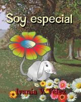 Soy Especial: Cuento Infantil y Poemas 1495405664 Book Cover