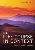The Life Course in Context 162131734X Book Cover