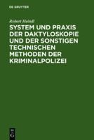 System Und Praxis Der Daktyloskopie Und Der Sonstigen Technischen Methoden Der Kriminalpolizei 3112009002 Book Cover