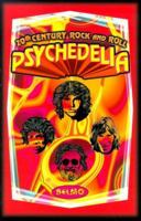 20th Century Rock and Roll: Psychedelia (20th Century Rock and Roll) 1896522408 Book Cover