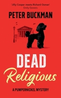 Dead Religious (The Pumpernickel Mysteries) 1068333324 Book Cover
