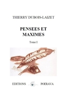 Pensées et Maximes: Tome I (French Edition) 2487407115 Book Cover