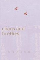 chaos & fireflies B096XT6SHW Book Cover