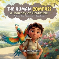 The Human Compass: A Journey of Gratitude 1972627260 Book Cover