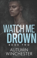 Watch Me Drown B0CMNSCY1Z Book Cover