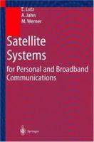 Satellite Systems for Personal and Broadband Communications 3540668403 Book Cover