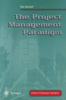 The Project Management Paradigm (Practitioner Series) 3540762388 Book Cover