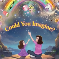 Could You Imagine? B0F1J1JQNC Book Cover