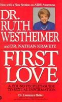 First Love: A Young People's Guide to Sexual Information 0446340928 Book Cover