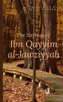 The Sayings of Ibn Qayyim al-Jawziyyah 1520921918 Book Cover