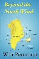Beyond the North Wind 1934733067 Book Cover
