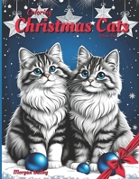 Coloring Christmas Cats: Volume Two B0CP41J2C6 Book Cover