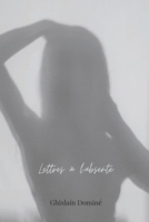 Lettres à l'absente (French Edition) B0DXDZD8JT Book Cover