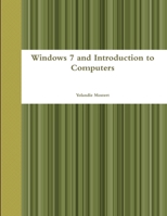 Windows 7 and Introduction to Computers 1304803066 Book Cover