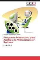 Programa Interactivo Para Analisis de Vibraciones En Rotores 3845486635 Book Cover