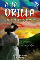A la orilla de un suspiro: Entre tú y yo aún hay algo B0C47NHBLR Book Cover