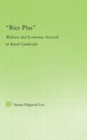 "Rice Plus": Widows and Economic Survival in Rural Cambodia 0415651492 Book Cover