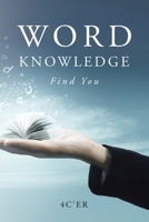Word Knowledge: Find You 1663280347 Book Cover