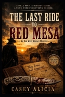 The Last Ride To Red Mesa B0H6RFW45Q Book Cover