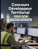Concours Développeur Territorial (2026/2027) : Prépa officielle: 1000 QCM pratiques: Diagnostic territorial, projets durables, concertation et attractivité locale — préparation ciblée B0HG7PW85W Book Cover