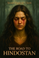 The Road to Hindostan B0F5Z5PSZG Book Cover