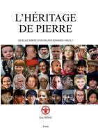 l'héritage de pierre: qu'elle sorte d'humains sommes-nous ? 2322137510 Book Cover