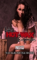 Lila's Hot Wax Emporium: A Sex Shop Series Novella B08FP9XGQS Book Cover