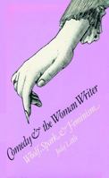 Comedy and the Woman Writer: Woolf, Spark and Feminism 0803228597 Book Cover