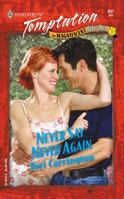 Never Say Never Again (The Magnificent McCoy Men, #5) 0373259379 Book Cover