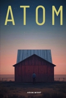 Atom B0GGJ7CXTV Book Cover