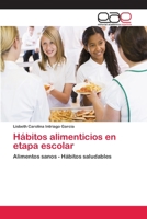 H�bitos alimenticios en etapa escolar 6202102780 Book Cover
