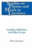 Catullan Mediations and Other Essays 143311349X Book Cover