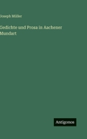 Gedichte und Prosa in Aachener Mundart (German Edition) 3563594082 Book Cover