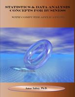 Statistics and Data Analysis Concepts for Business : With Computer Applications 0985044608 Book Cover