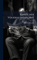 Komischer Volkskalender, 1849 1024633365 Book Cover