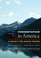 The Future of Conservation in America: A Chart for Rough Water 022654205X Book Cover