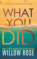 What You Did 1099352819 Book Cover