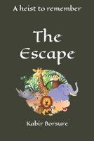 The Escape: A Heist to Remember B0CD13FPHG Book Cover