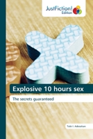 Explosive 10 hours sex 6203577952 Book Cover