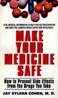 Make Your Medicine Safe 0380790750 Book Cover