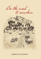 On the Road to Nowhere 1665730803 Book Cover