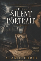 The Silent Portrait: A Falkenburg Castle Mystery (The Castle Housekeeper Mysteries) B0H6M76CZW Book Cover