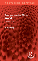 Europe and a Wider World: 1415–1715 (Routledge Revivals) 1041005903 Book Cover