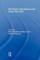 UN Peace Operations and Asian Security 0415568250 Book Cover